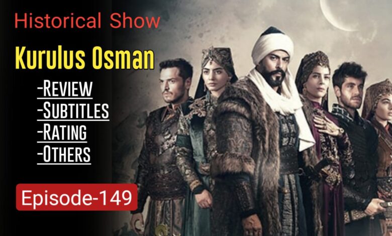 Watch Kurulus Osman 149 with English subtitles